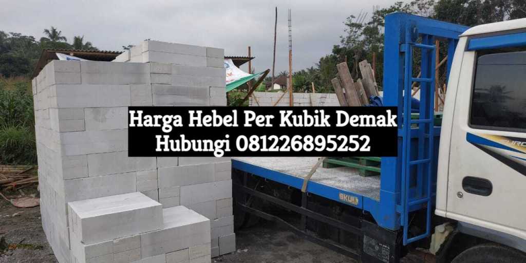 harga hebel per kubik demak