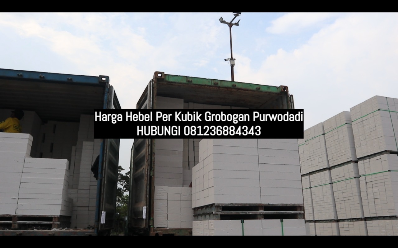 Harga Hebel Per Kubik Grobogan Purwodadi
