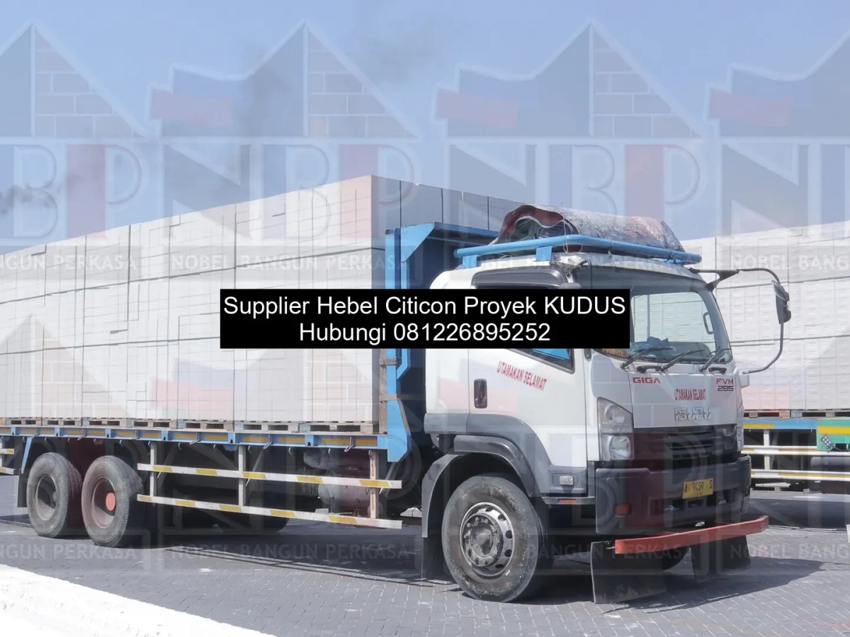 Supplier Hebel Citicon Proyek&nbsp;Kudus